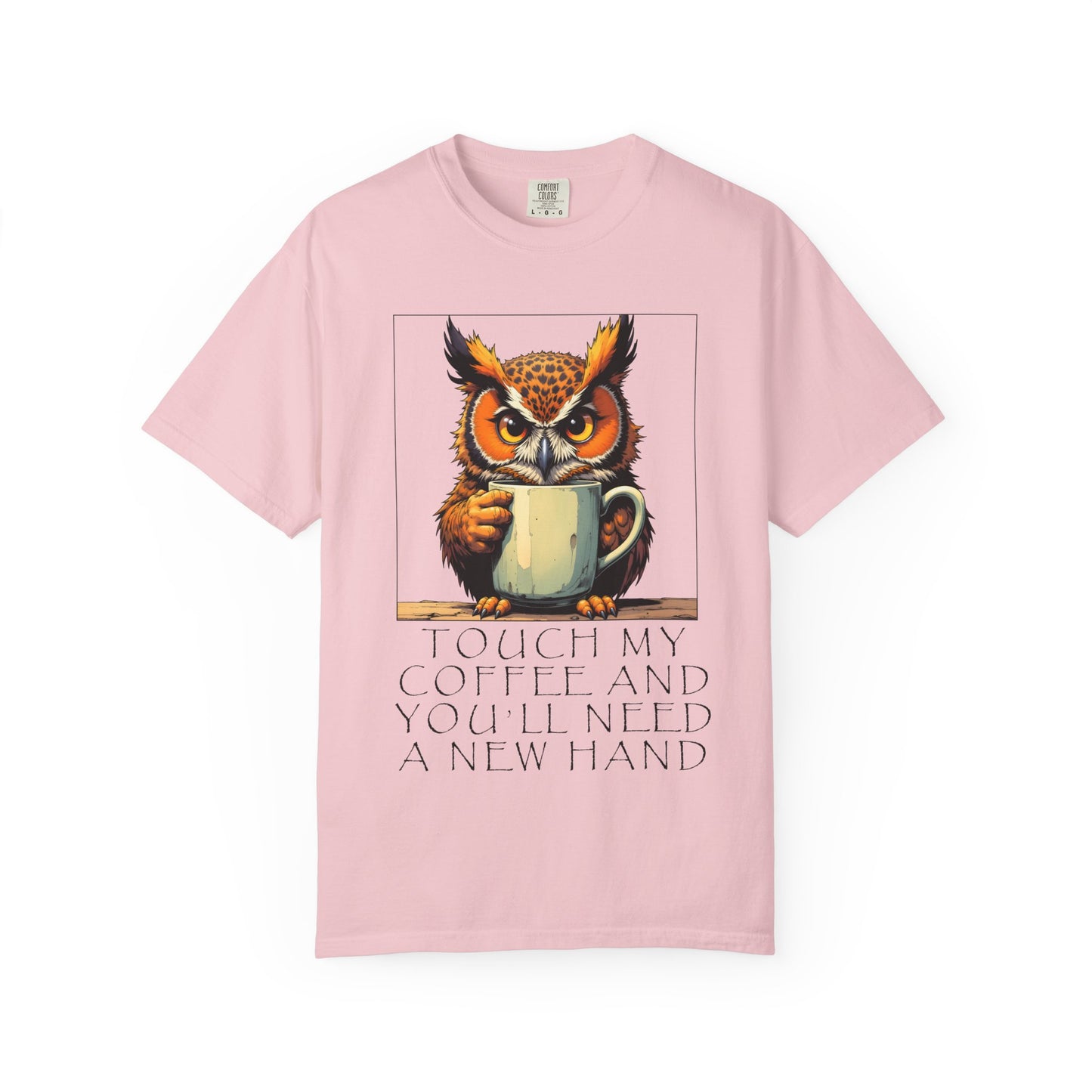 Coffee Owl T‑Shirt - "Touch My Coffee and You'll Need a New Hand" Graphic Tee