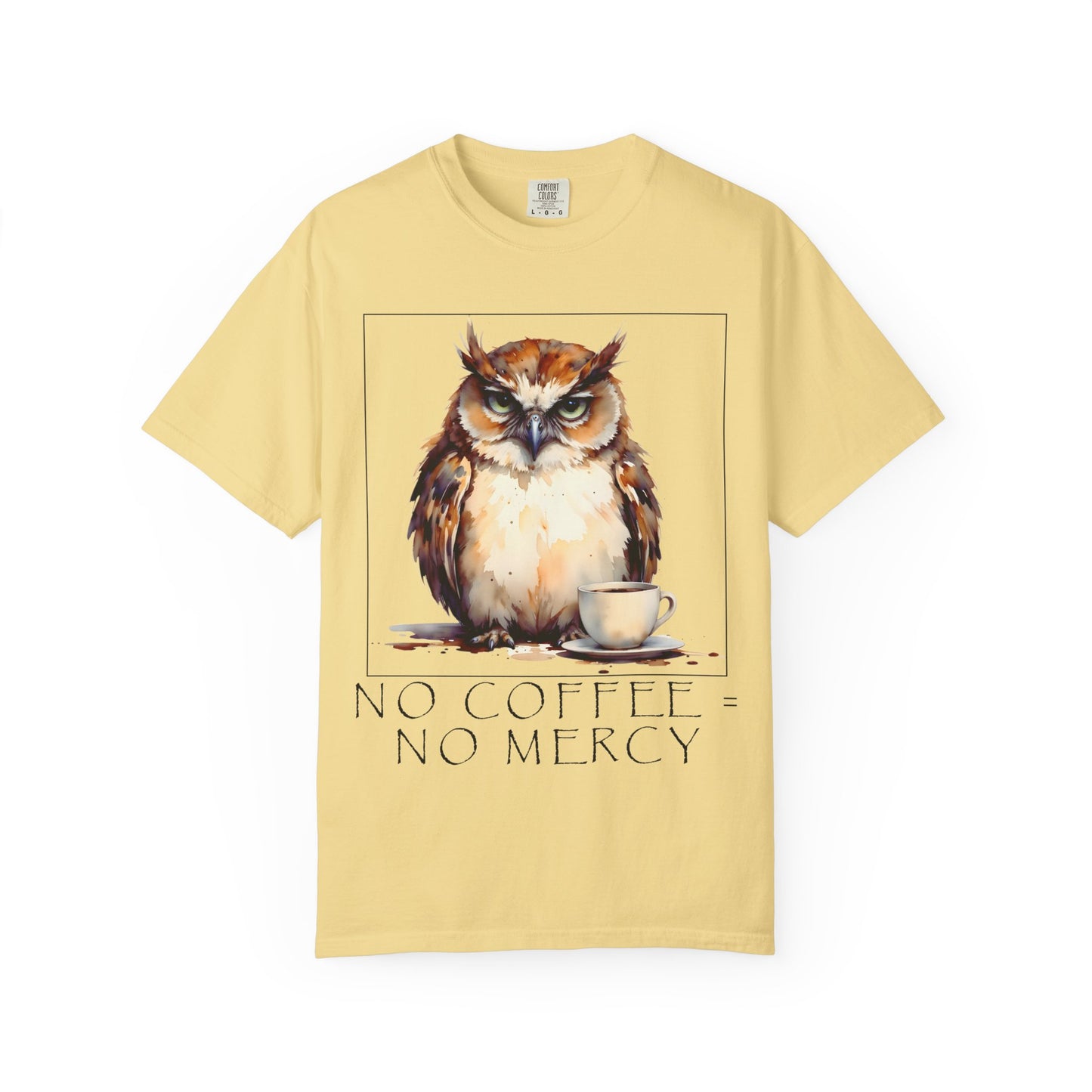 Owl Coffee T‑Shirt — "No Coffee No Mercy" Graphic Tee