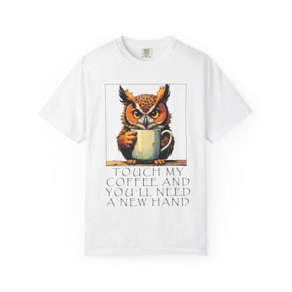 Coffee Owl T‑Shirt - "Touch My Coffee and You'll Need a New Hand" Graphic Tee