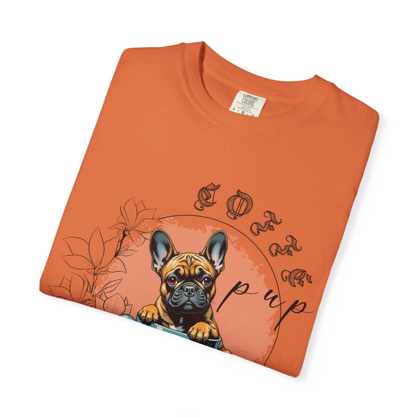 Cute French Bulldog Coffee T-Shirt - Unisex Garment-Dyed Tee