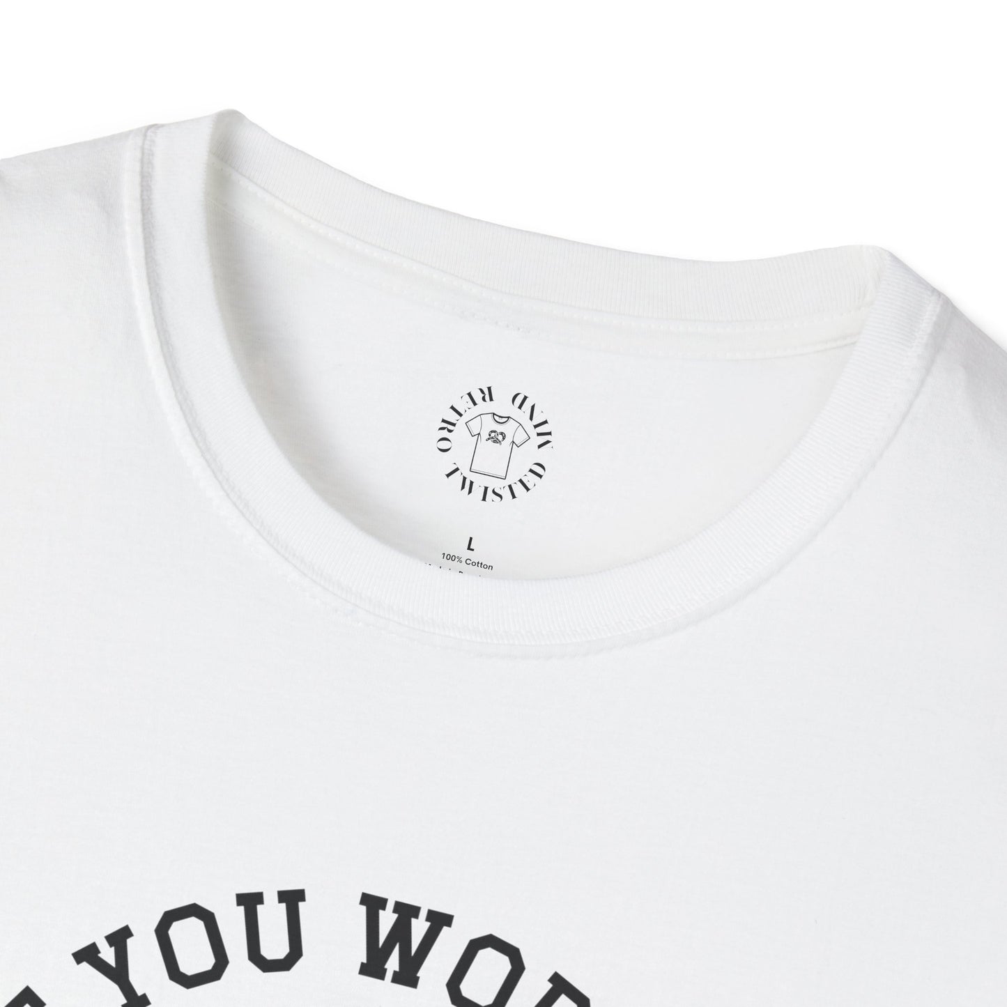 Funny Unisex Softstyle T-Shirt  "Don't You Worry Babe, I Will Fix It!"