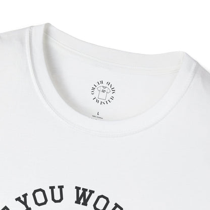 Funny Unisex Softstyle T-Shirt  "Don't You Worry Babe, I Will Fix It!"