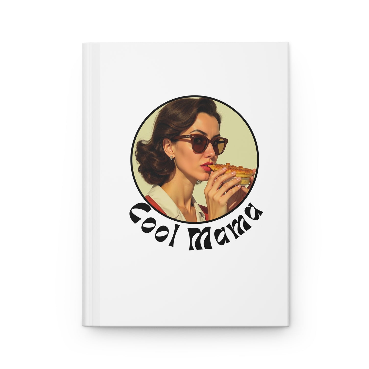 Cool Mama Hardcover Journal - Trendy Note-taking, Gift for Moms, Stylish Office Supplies, Creative Writing, Fun Mom Journal