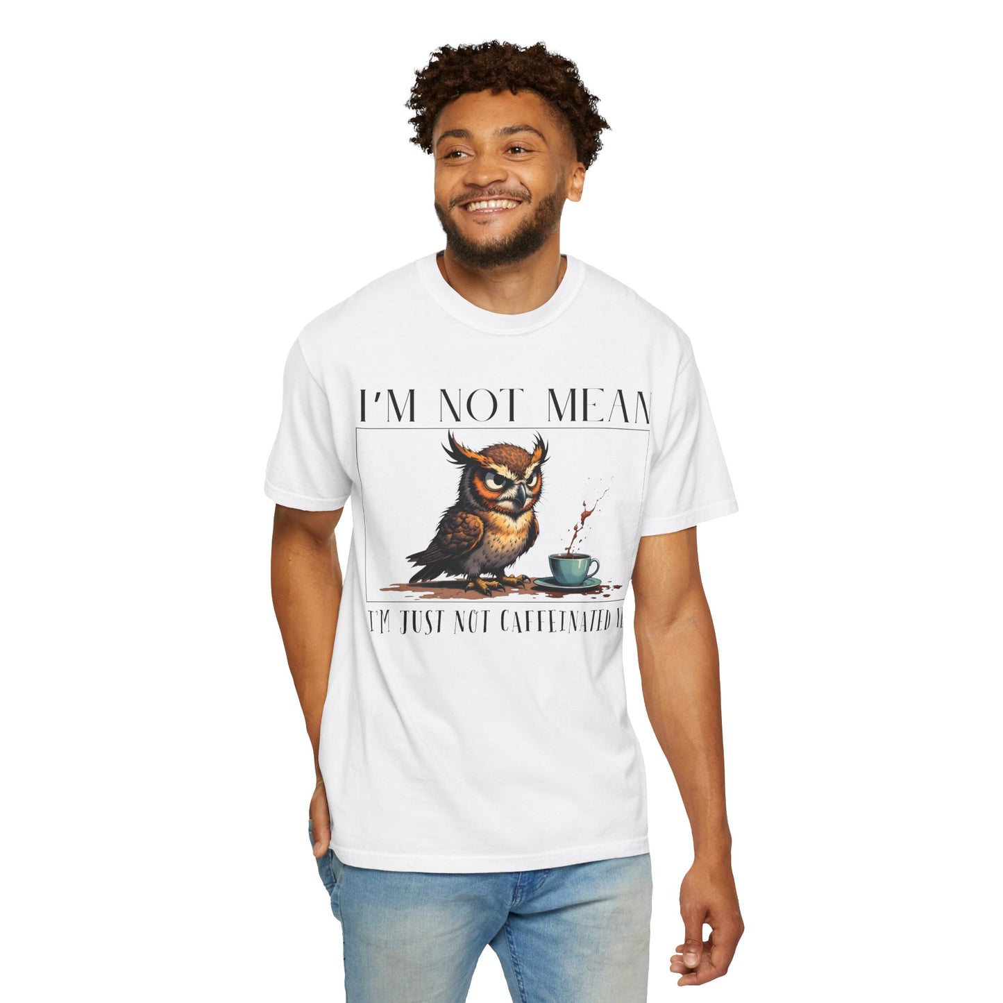 I'm Not Mean Owl T-Shirt — Funny Coffee Owl Tee for Coffee Lovers