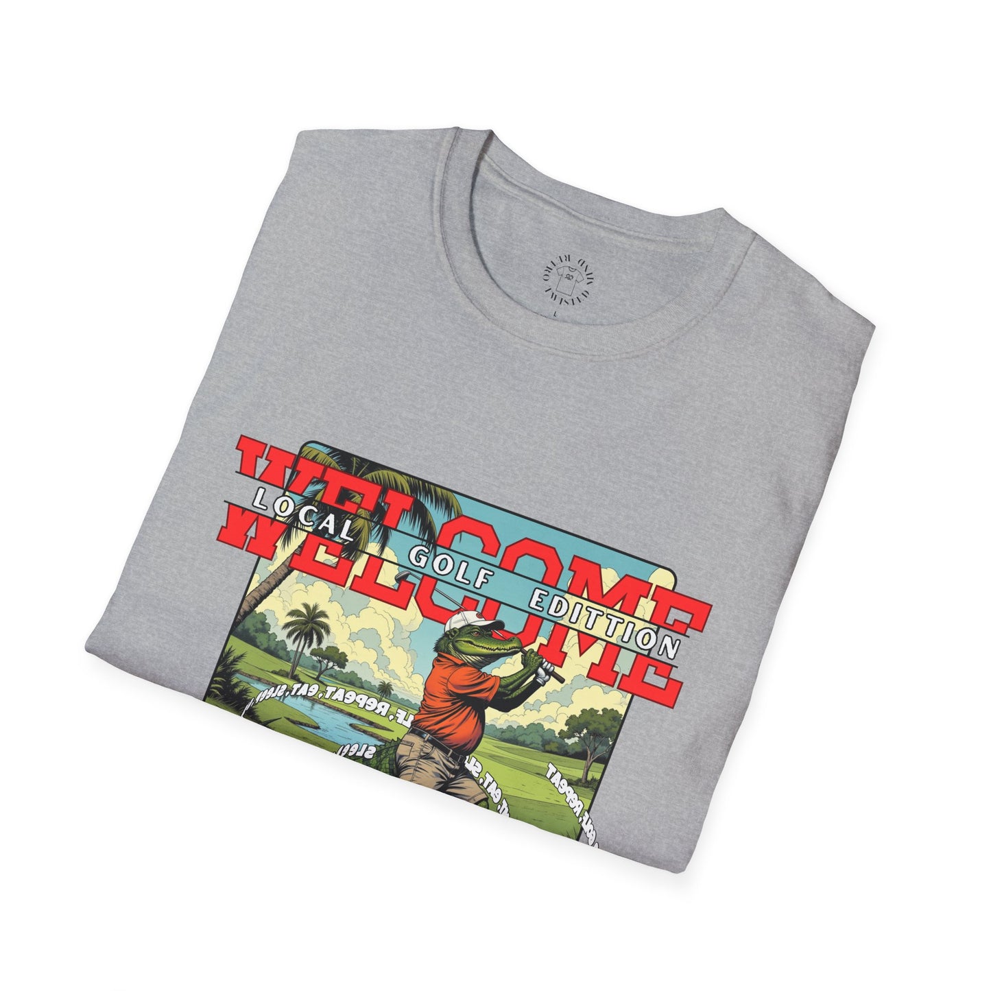 Welcome Local Golf Edition Unisex Softstyle T-Shirt,golf,sport,gator,florida